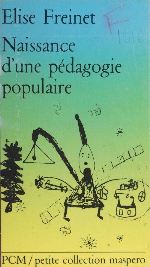 Couverture ebook de Naissance d'une pédagogie populaire, de Elise Freinet