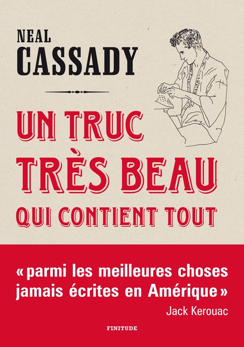 ebook cover of Un truc très beau qui contient tout, by Neal Cassady