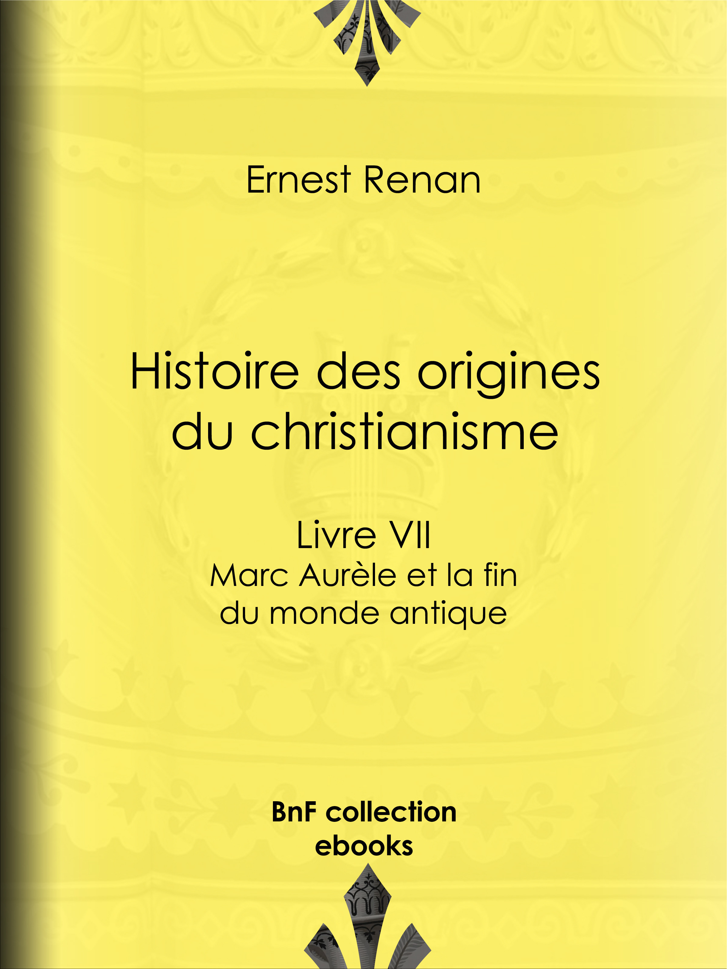 Couverture ebook de Histoire des origines du christianisme, de Ernest Renan