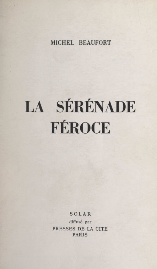 ebook cover of La sérénade féroce, by Michel Beaufort