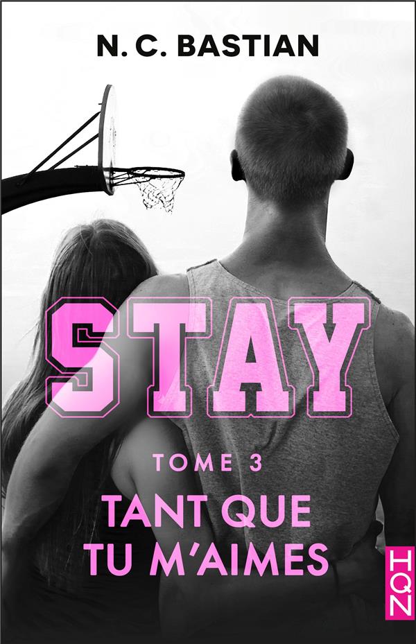 Couverture ebook de Tant que tu m'aimes - STAY tome 3, de N.C. Bastian