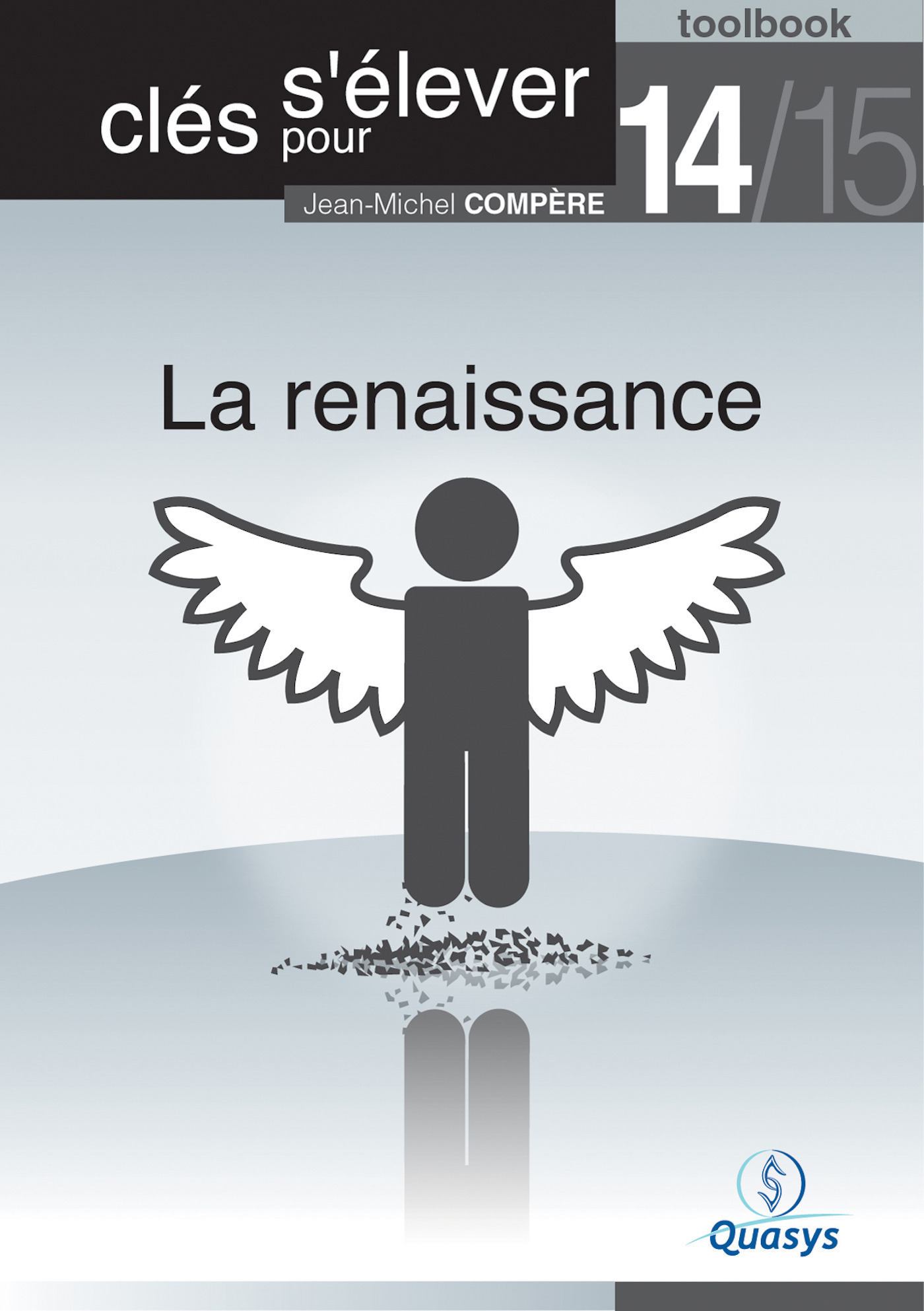 Couverture ebook de La renaissance (Toolbook 14/15 "Clés pour s'élever"), de Jean-Michel Compere