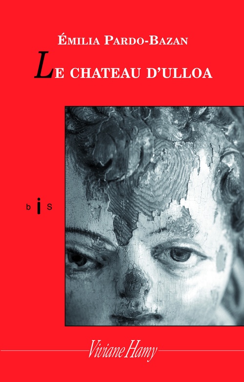 ebook cover of Le Château d'Ulloa, by Emilia Pardo Bazan, Nelly Clemmesy