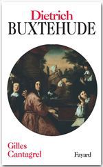 ebook cover of Dietrich Buxtehude, by Gilles Cantagrel