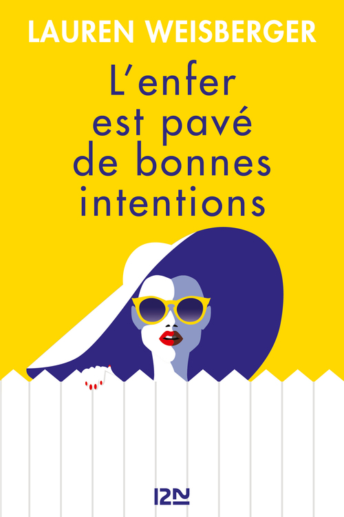 ebook cover of L'Enfer est pavé de bonnes intentions, by Lauren Weisberger