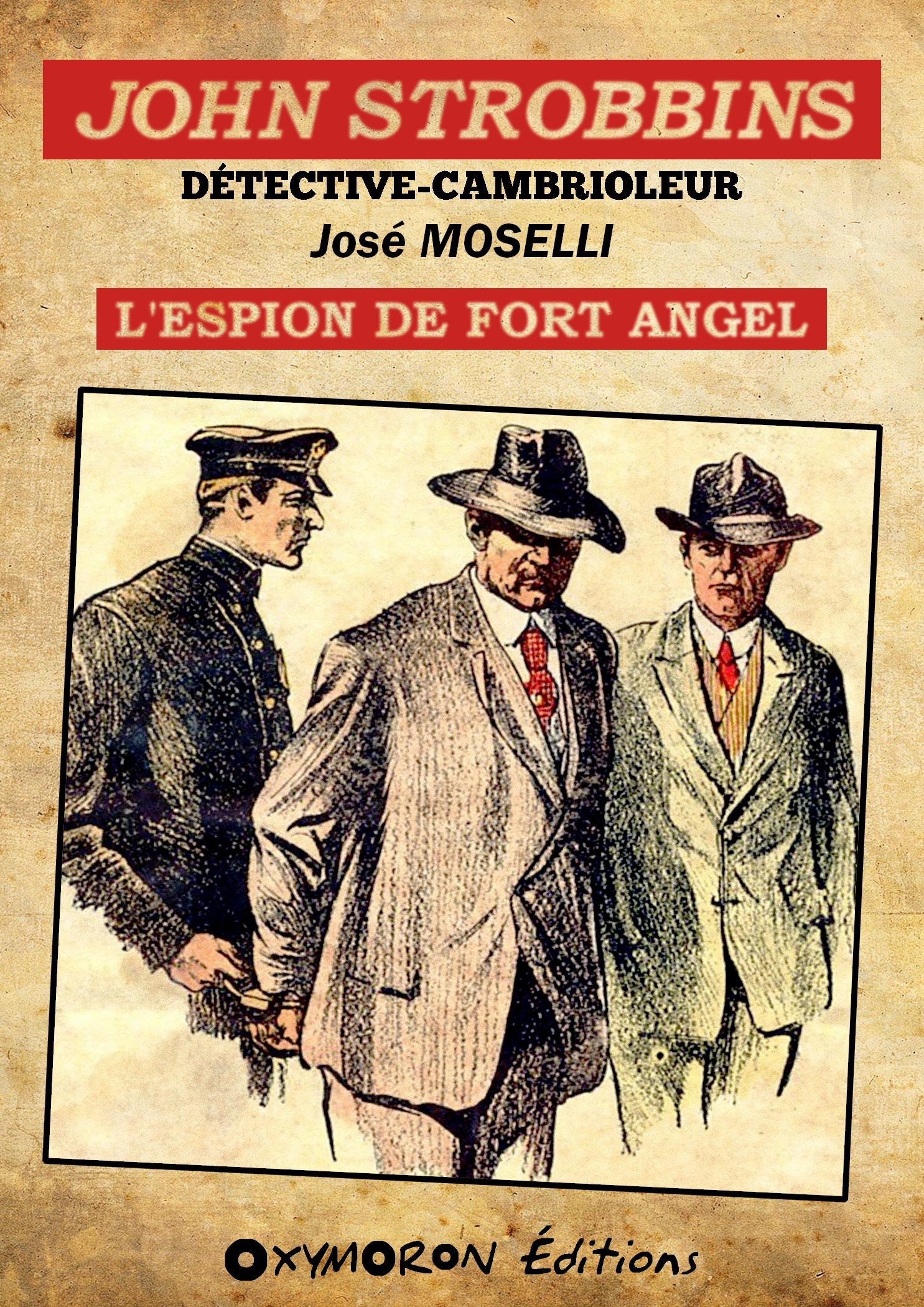 Couverture ebook de John Strobbins T2 - L'espion du Fort Angel, de Jose Moselli