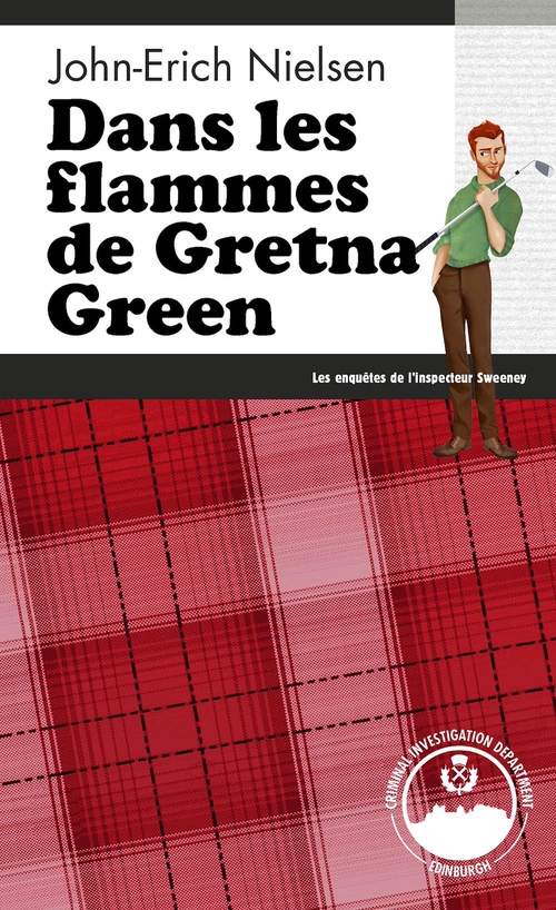Couverture ebook de Dans les flammes de Gretna Green, de John-Erich Nielsen