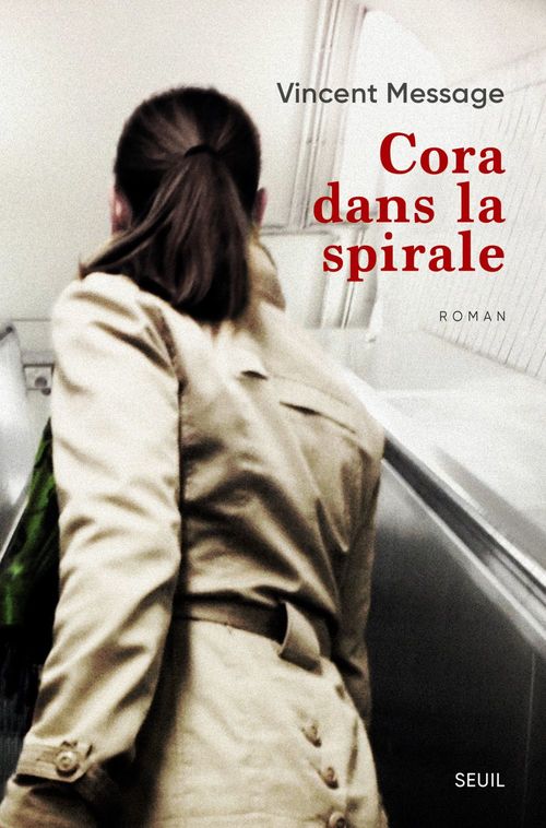 ebook cover of Cora dans la spirale, by Vincent Message