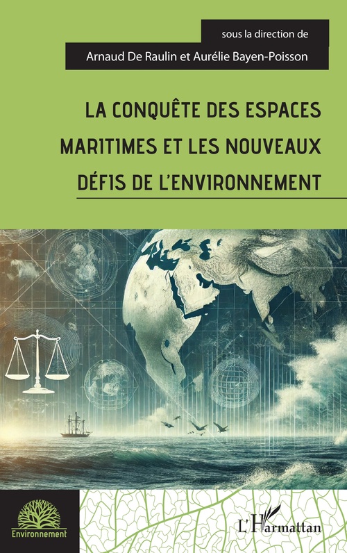 ebook cover of La conquête des espaces maritimes et les nouveaux défis de l'environnement, by