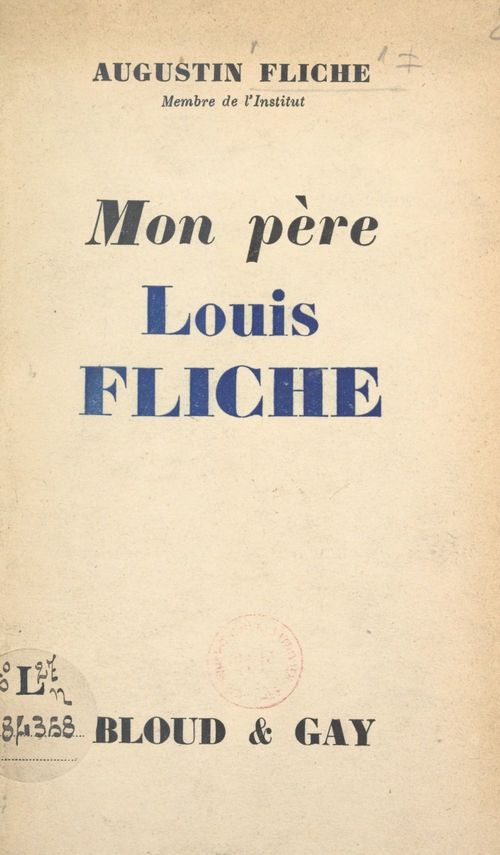 Couverture ebook de Mon père, Louis Fliche (1856-1947), de Augustin Fliche