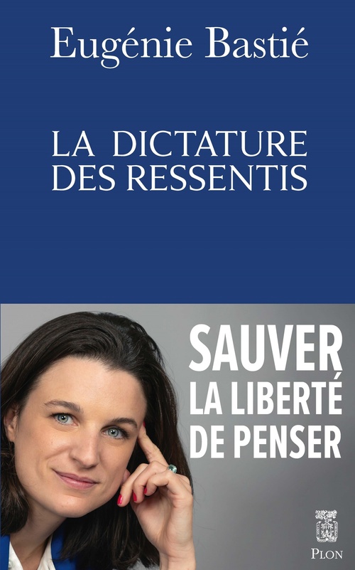 ebook cover of La dictature des ressentis, by Eugénie Bastié