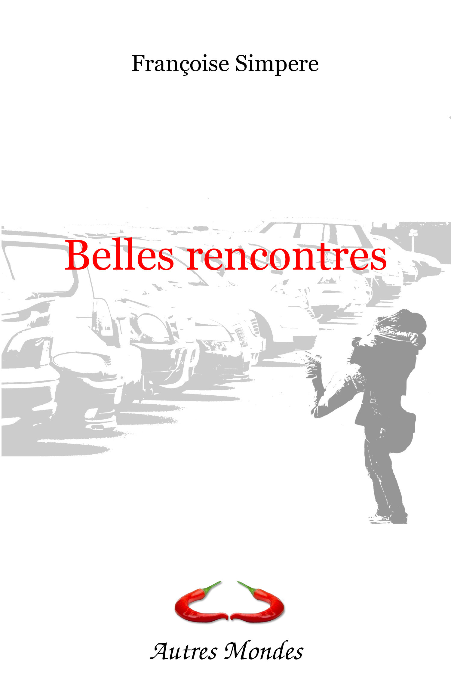 Couverture ebook de Belles rencontres, de Françoise Simpère