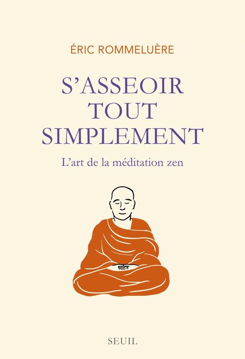 ebook cover of S'asseoir tout simplement. L'art de la méditation, by Eric Rommeluère