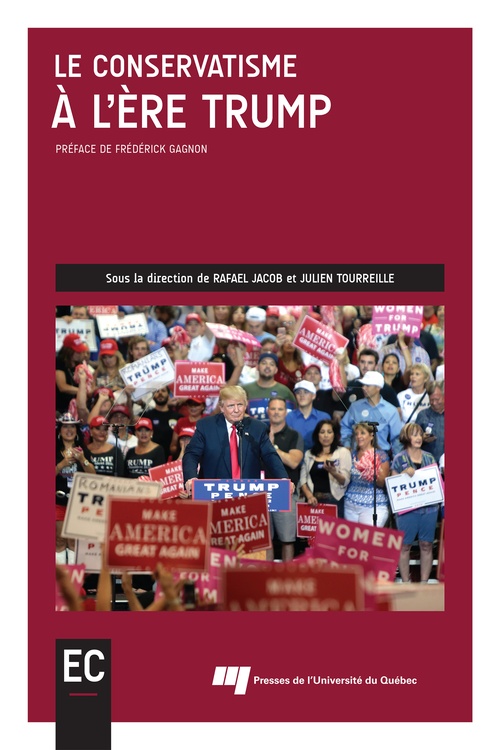 Couverture ebook de Le conservatisme à l'ère Trump, de Collectif, Rafael Jacob, Julien Tourreille