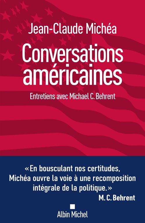 Couverture ebook de Conversations américaines, de Jean-Claude Michéa, Michael C. Behrent