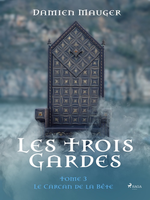 ebook cover of Les Trois Gardes - Tome 3 : Le Carcan de la Bête, by Damien Mauger