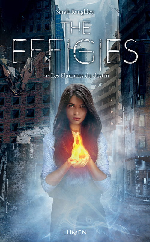 ebook cover of The Effigies - tome 1 Les Flammes du destin, by Sarah Raughley