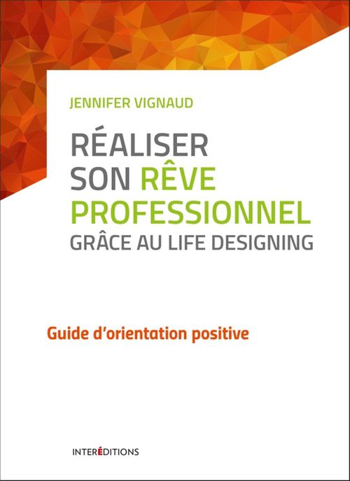 Couverture ebook de Réaliser son rêve professionnel grâce au Life Designing, de Jennifer Vignaud