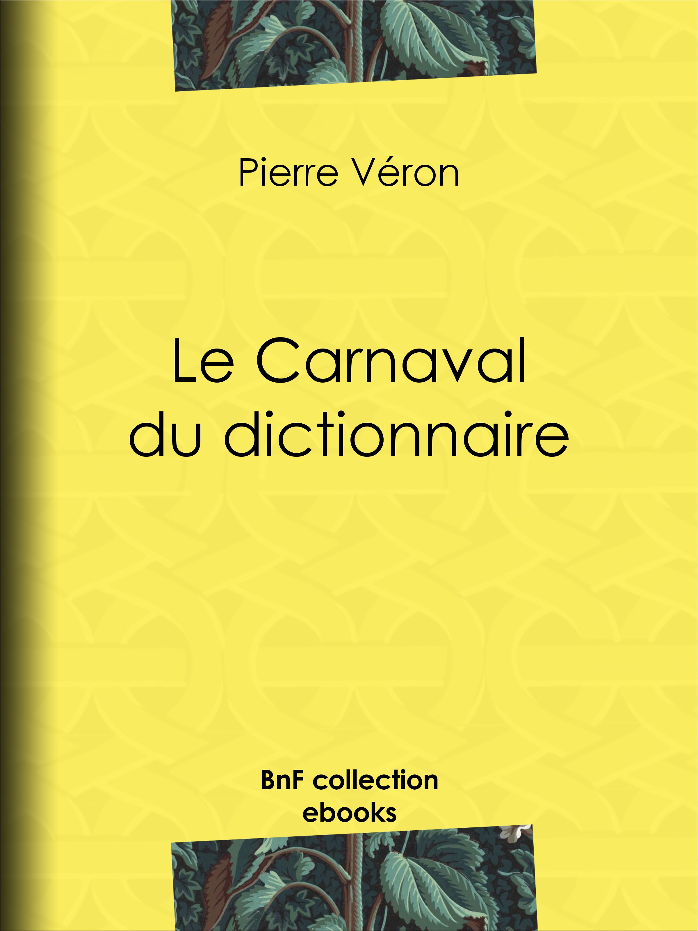 ebook cover of Le Carnaval du dictionnaire, by Paul Hadol, Pierre Véron