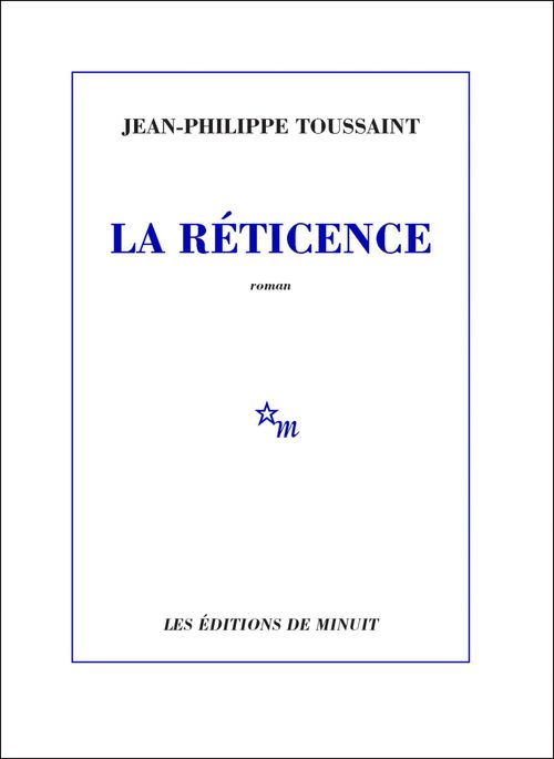 Couverture ebook de La Réticence, de Jean-Philippe Toussaint