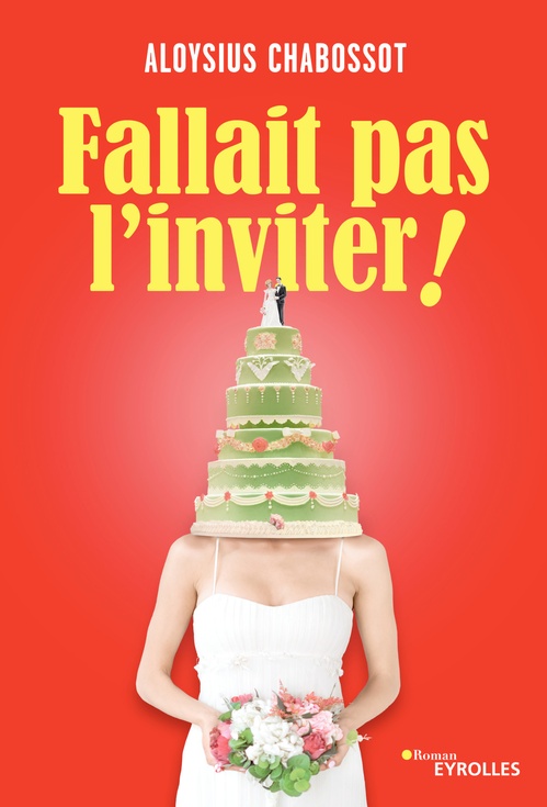 Couverture ebook de Fallait pas l'inviter !, de Aloysius Chabossot