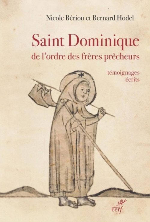 ebook cover of SAINT DOMINIQUE DE L'ORDRE DES FRERES PRECHEURS -TEMOIGNAGES ECRITS FIN XIIE - XVE SIECLE, by Nicole Bériou, Bernard Hodel