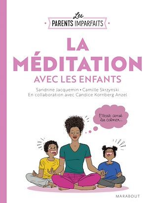 ebook cover of Le guide des parents imparfaits : la méditation en famille, by Sandrine Jacquemin
