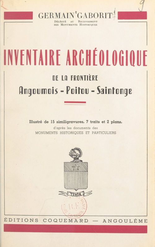 Couverture ebook de Inventaire archéologique de la frontière Angoumois, Poitou, Saintonge, de Germain Gaborit
