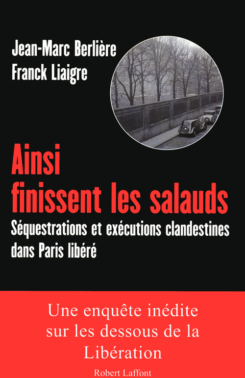ebook cover of Ainsi finissent les salauds, by Jean-Marc Berlière, Franck Liaigre