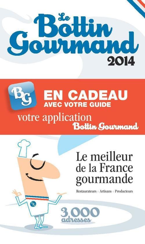 Couverture ebook de Le Bottin Gourmand France 2014, de Collectif
