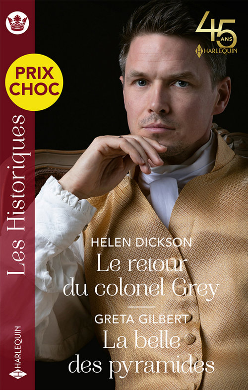 ebook cover of Le retour du colonel Grey - Le belle des pyramides, by Helen Dickson, Greta Gilbert