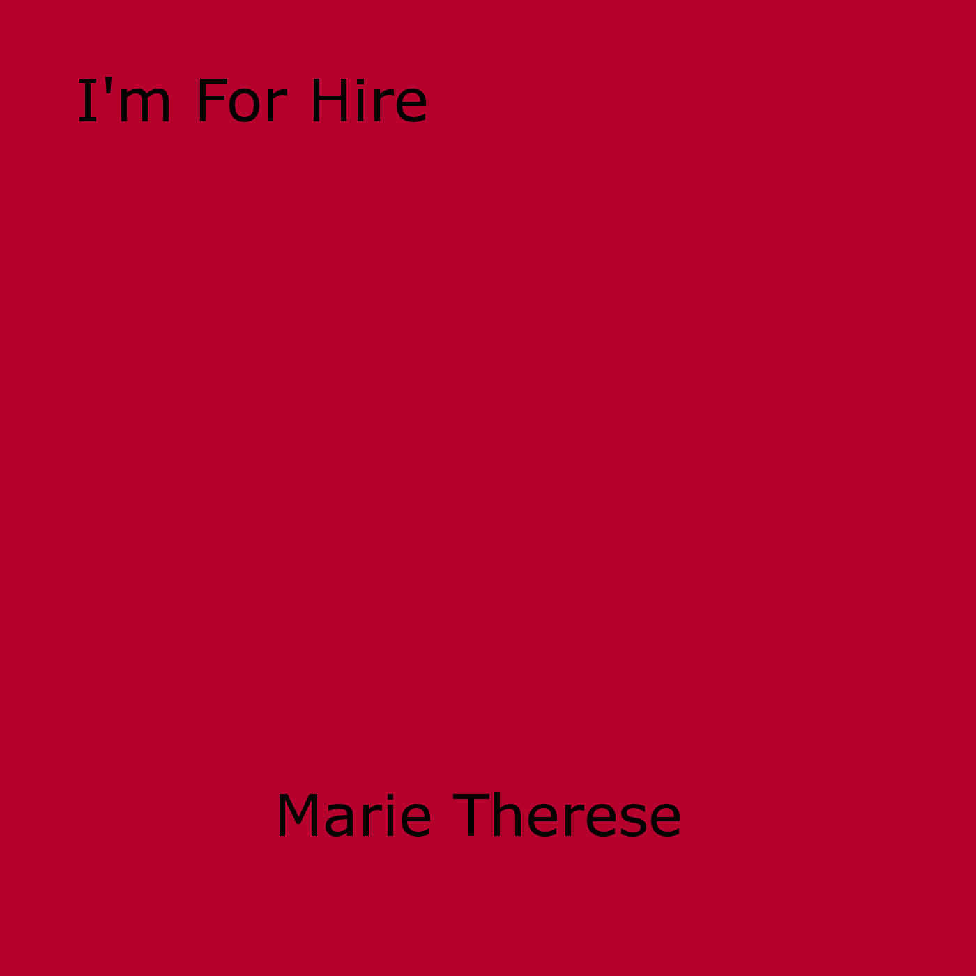 Couverture ebook de I'm For Hire, de Marie-Thérèse