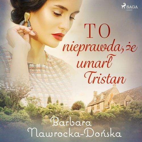 audiobook cover of To nieprawda, ze umarl Tristan, by Barbara Nawrocka Do'Nska