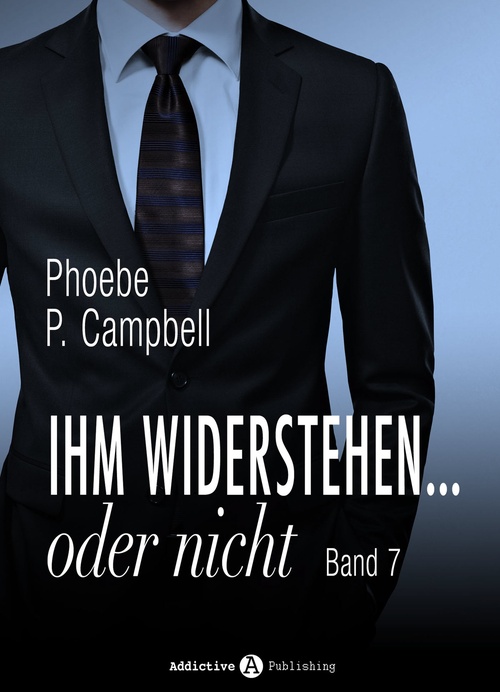 ebook cover of Ihm widerstehen ... oder nicht - 7, by Phoebe P. Campbell