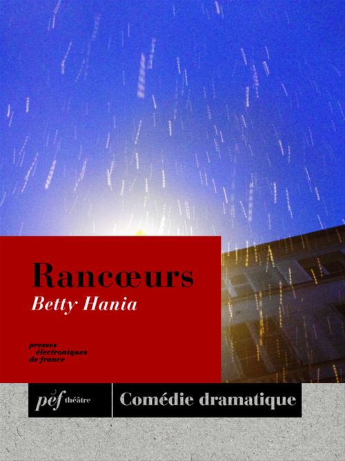 Couverture ebook de Rancoeurs, de Betty Hania
