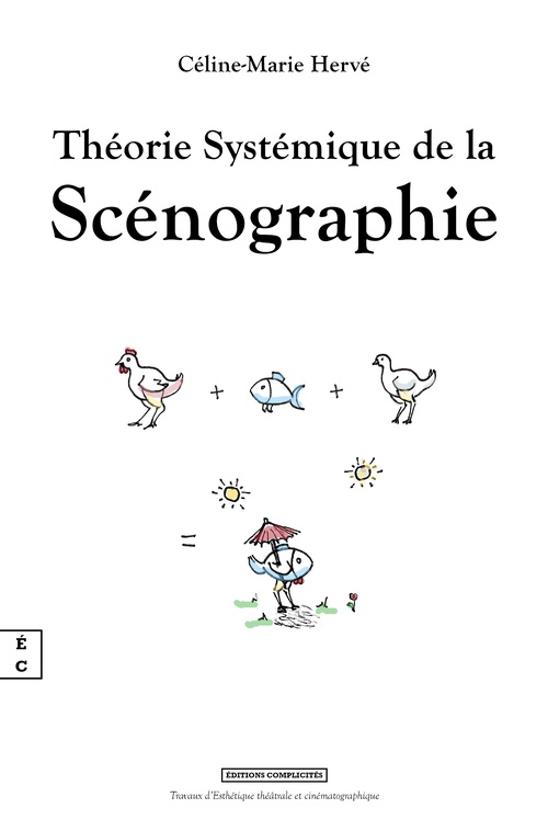 Couverture ebook de Théorie Systémique de la Scénographie, de Céline-Marie Hervé