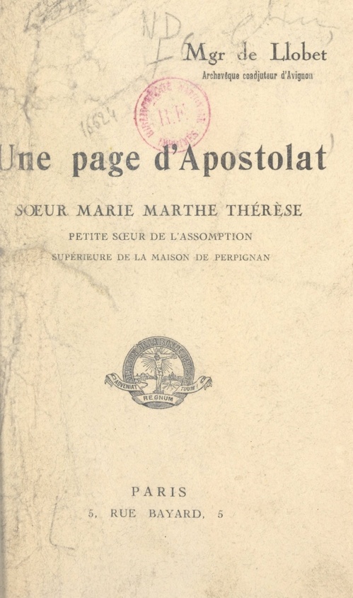 ebook cover of Une page d'apostolat : Soeur Marie-Marthe-Thérèse, petite Soeur de l'Assomption, supérieure de la Maison de Perpignan, by Gabriel De Llobet