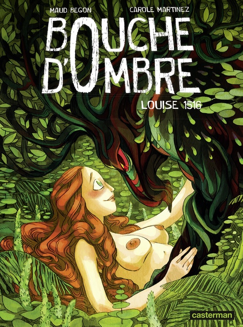 ebook cover of Bouche d'ombre (Tome 4) - Louise 1516, by Carole Martinez, Maud Begon