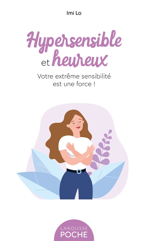 ebook cover of Hypersensible et heureux, by Imi Lo