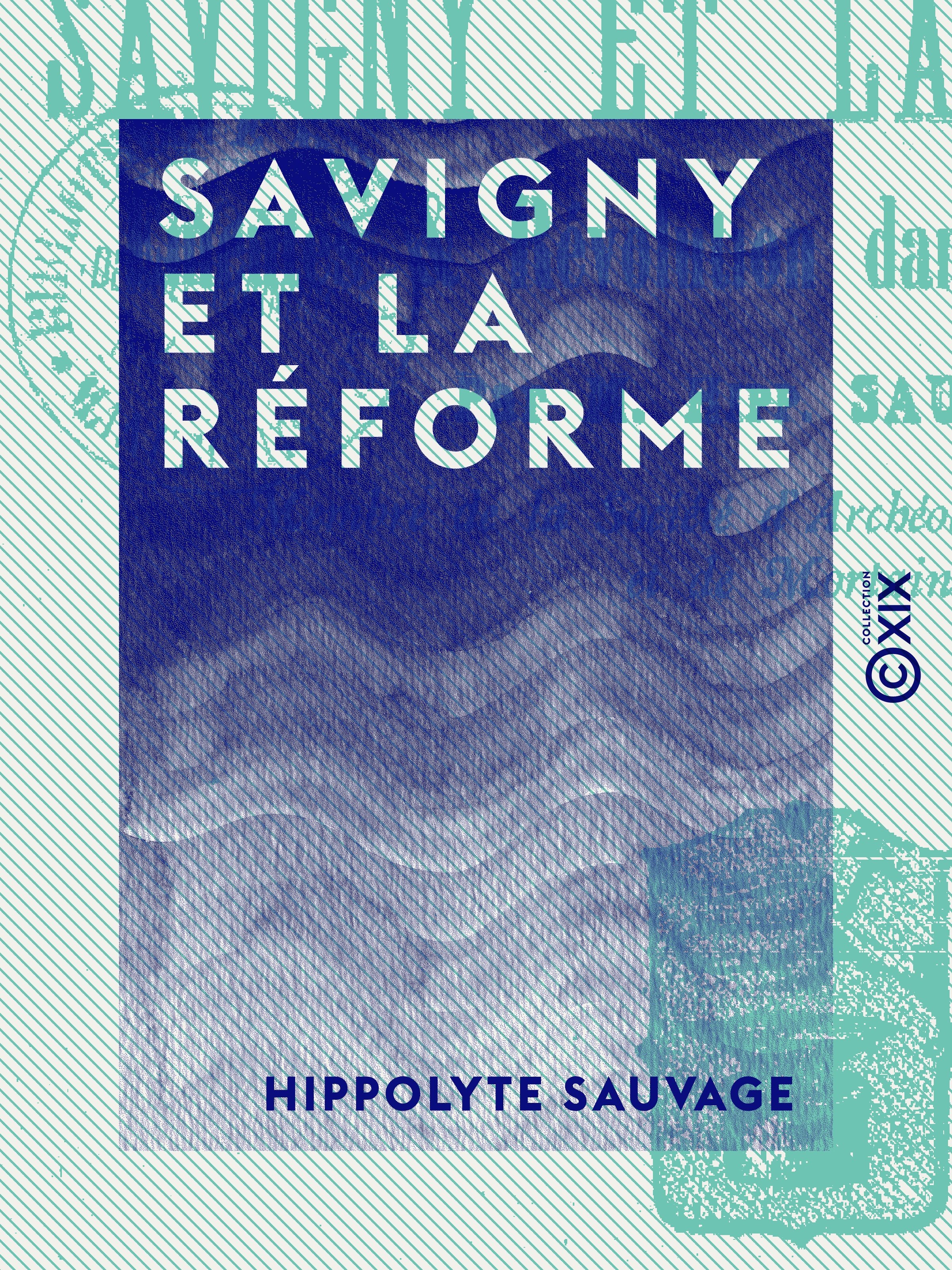 ebook cover of Savigny et la réforme, by Hippolyte Sauvage