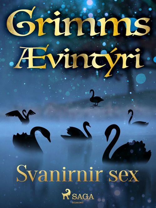 Couverture ebook de Svanirnir sex, de GrimmsbræðUr