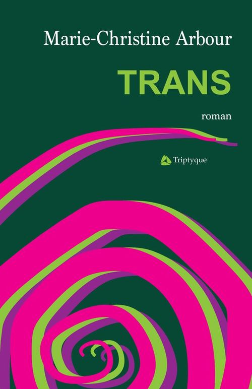 ebook cover of Trans, by Arbour Marie-Christi
