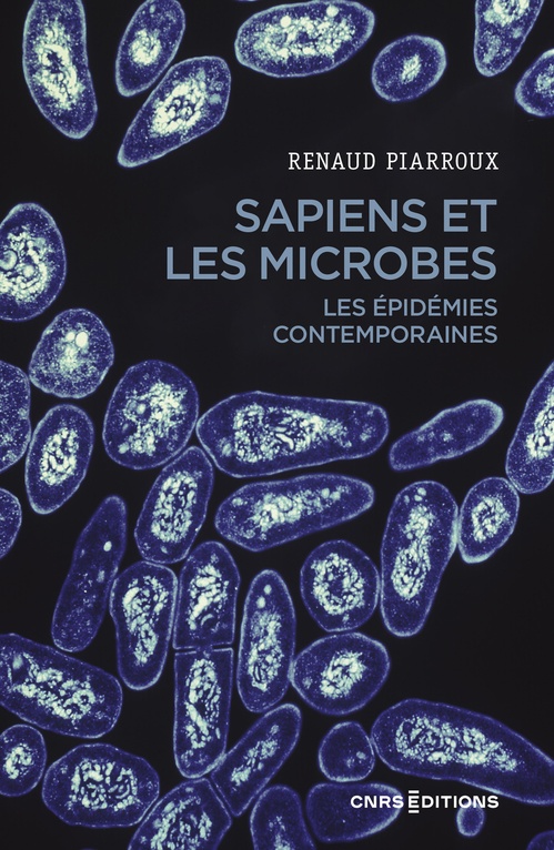 ebook cover of Sapiens et les microbes - Les épidémies contemporaires, by Renaud Piarroux