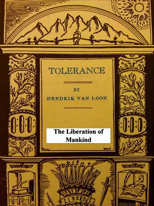 Couverture ebook de Tolerance: The Liberation of Mankind, de Hendrik Willem Van Loon