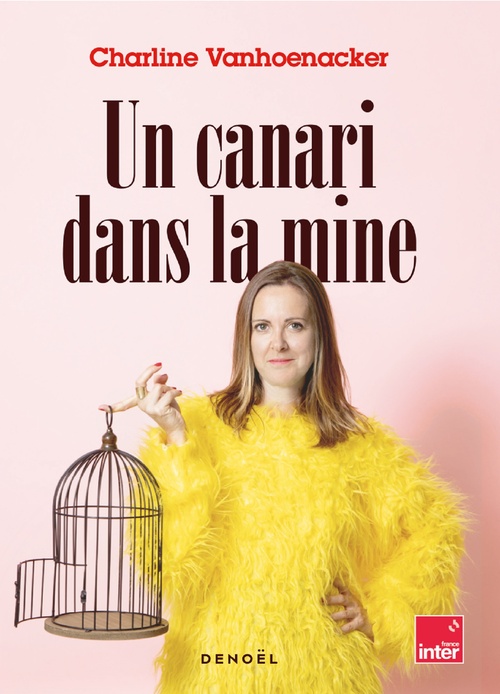 Couverture ebook de Un canari dans la mine, Chroniques, de Charline Vanhoenacker