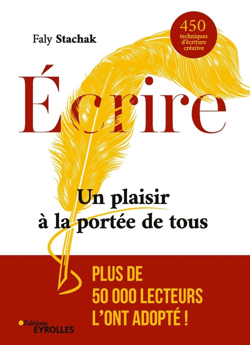 ebook cover of Écrire - Un plaisir à la portée de tous, by Faly Stachak