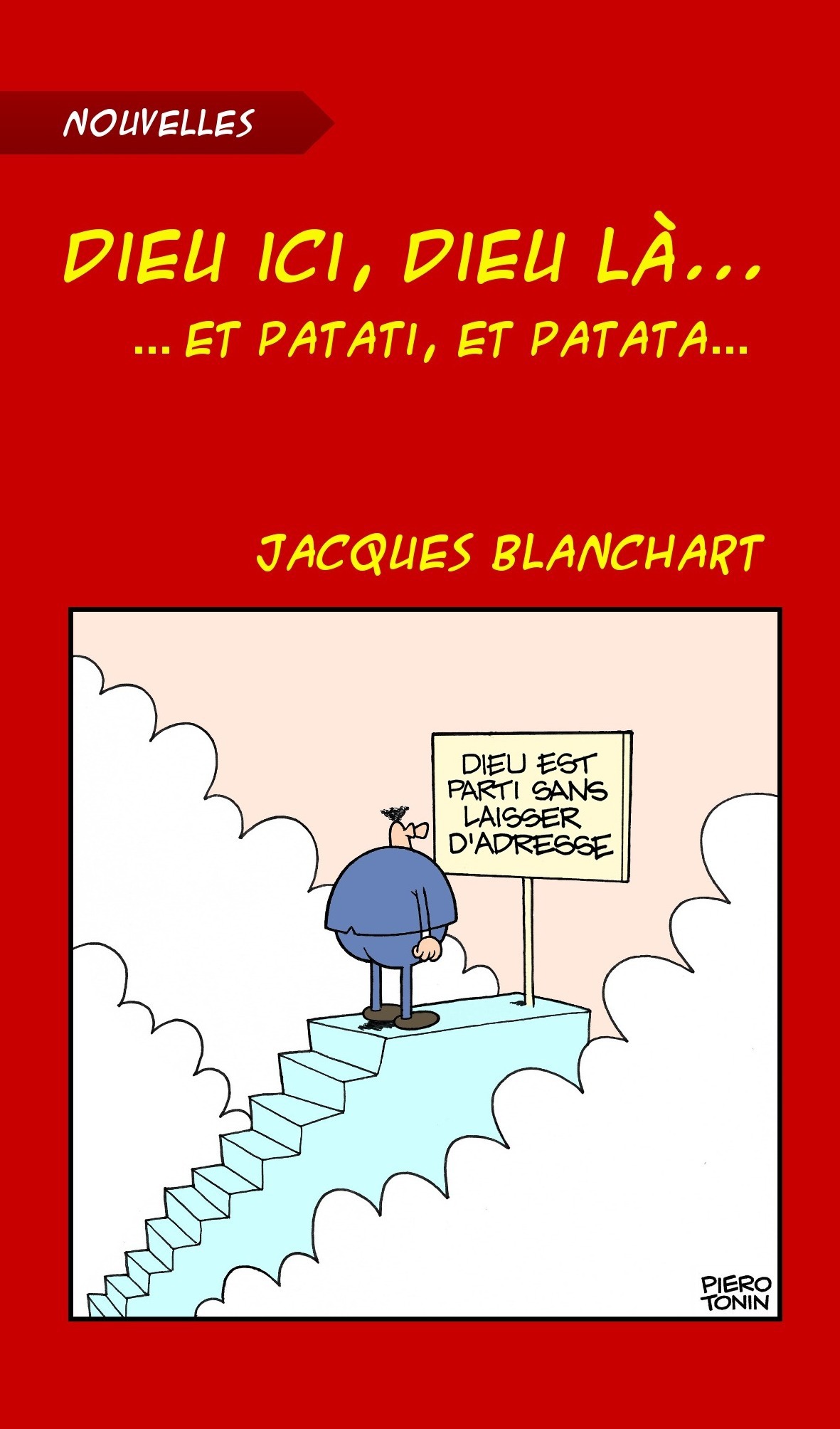 ebook cover of Dieu ici, Dieu là... et patati, et patata..., by Jean-jacques Blanc
