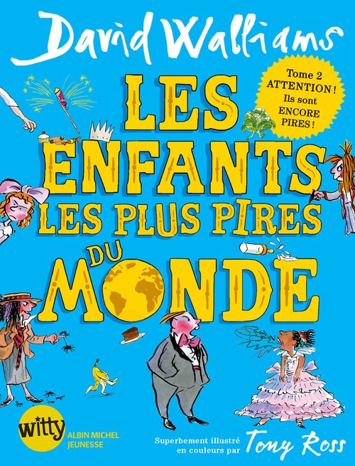 Couverture ebook de Les Enfants les plus pires du monde - tome 2, de David Walliams
