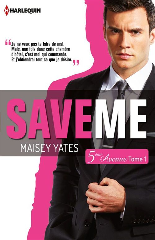 ebook cover of Save me (Cinquième Avenue, Tome 1), by Maisey Yates