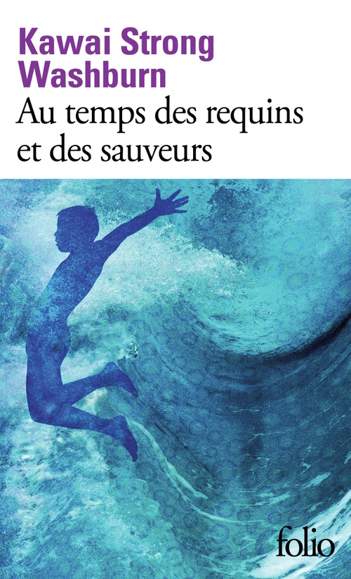 ebook cover of Au temps des requins et des sauveurs, by Kawai Strong Washburn